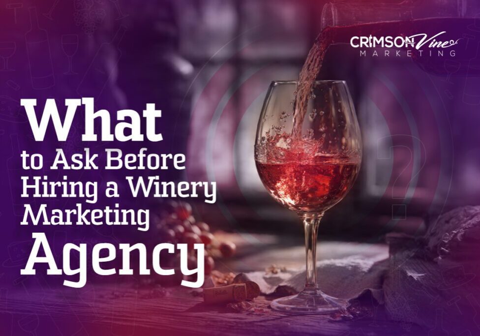 What-to-AskBefore-Hiring-a-Winery-Marketing-Agency